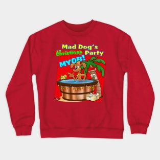 Mad Dog's Christmas Party Crewneck Sweatshirt